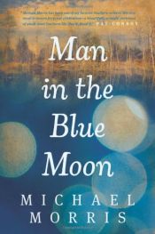 book cover of Man in the Blue Moon by Michael Morris