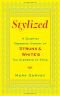 Stylized : a slightly obsessive history of Strunk & White's Elements of style