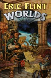 book cover of Worlds by Eric Flint