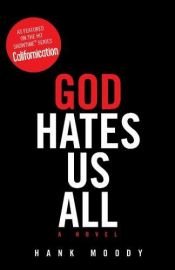 book cover of God Hates Us All by Hank Moody|Jonathan Grotenstein
