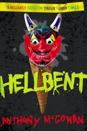 book cover of Hellbent by Anthony McGowan