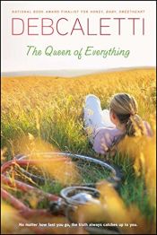 book cover of The queen of everything by Deb Caletti