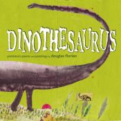book cover of Dinothesaurus: Prehistoric Poems and Paintings by Douglas Florian