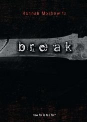 book cover of Break by Hannah Moskowitz