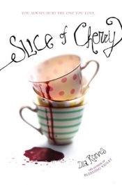 book cover of Slice of Cherry by Dia Reeves