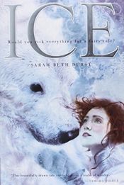 book cover of Ice by Sarah Beth Durst
