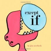 book cover of except if by Jim Averbeck