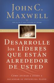 book cover of Desarrolle el lider que esta en usted by John C. Maxwell