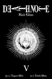 book cover of Death note : Black edition, Vol. 5 by Tsugumi Ohba