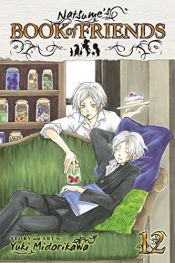 book cover of Natsume's Book of Friends, Vol. 12 (Natsumi's Book of Friends) by Yuki Midorikawa