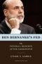 Ben Bernanke's Fed: The Federal Reserve After Greenspan