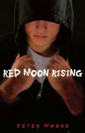 book cover of Red Moon Rising by Peter Moore