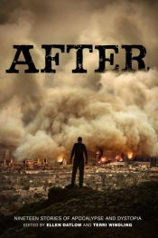 book cover of After (Nineteen Stories of Apocalypse and Dystopia) by Ellen Datlow|Terri Windling