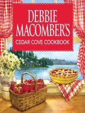 book cover of Debbie Macomber's Cedar Cove Cookbook by Debbie Macomber