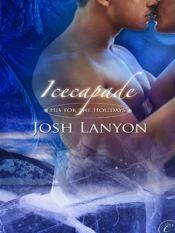 book cover of Icecapade (from His for the Holidays) by Josh Lanyon