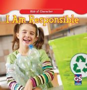 book cover of I Am Responsible (Kids of Character) by Walt National
