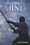 Warrior Mind: Strategy and Philosophy from the Martial Arts
