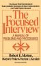 Focused Interview