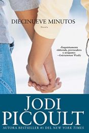 book cover of Diecinueve minutos (Nineteen Minutes: Novela by Jodi Picoult