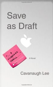 book cover of Save as Draft by Cavanaugh Lee