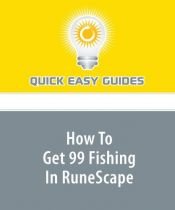 book cover of How To Get 99 Fishing In RuneScape by Quick Easy Guides