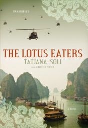 book cover of The Lotus Eaters by Tatjana Soli