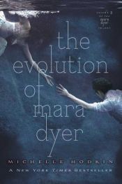 book cover of The Evolution of Mara Dyer by Michelle Hodkin