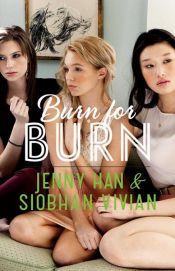 book cover of Burn for Burn by Jenny Han|Siobhan Vivian