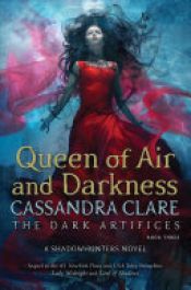 book cover of Queen of Air and Darkness by Κασσάντρα Κλερ