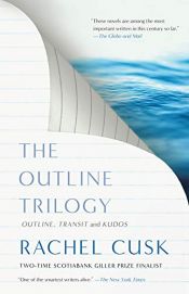 book cover of The Outline Trilogy: Outline, Transit and Kudos by Rachel Cusk