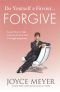 Do Yourself a Favour - Forgive: Learn How to Take Control of Your Life Through Forgiveness
