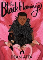 book cover of The Black Flamingo by Dean Atta