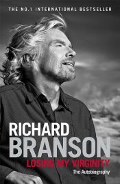 book cover of Losing My Virginity by Sir Richard Branson