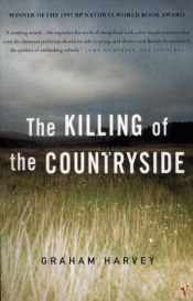 book cover of The Killing of the Countryside by Graham Harvey