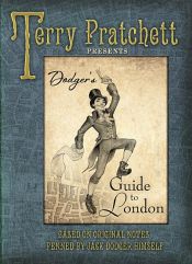 book cover of Dodger's Guide to London by Тери Пратчет
