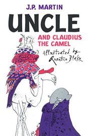 book cover of Uncle and Claudius the Camel by J. P. Martin