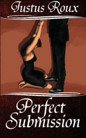 book cover of Perfect Submission by Justus Roux