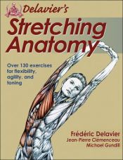 book cover of Delavier's stretching anatomy by Frederic Delavier