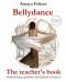 Belly Dance: The Teacher's Book: Methodology, guidance and didactic resources