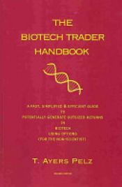 book cover of The Biotech Trader Handbook by T. Ayers Pelz
