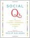 Social Q's: How to Survive the Quirks, Quandaries and Quagmires of Today