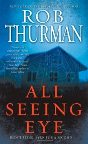 book cover of All Seeing Eye by Rob Thurman