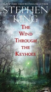 book cover of The Wind Through the Keyhole: The Dark Tower IV-1/2 by Stephen King