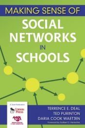 book cover of Making Sense of Social Networks in Schools by Daria Cook Waetjen|Ted Purinton|Terrence E. Deal