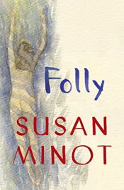 book cover of Folly by Susan Minot