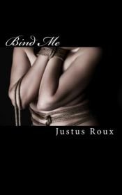 book cover of Bind Me by Justus Roux