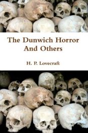 book cover of The Dunwich horror and others by Χάουαρντ Φίλιπς Λάβκραφτ