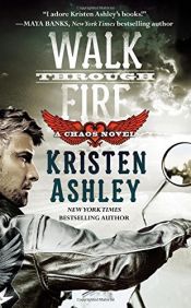 book cover of Walk Through Fire by Kristen Ashley