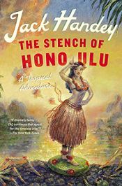 book cover of The Stench of Honolulu: A Tropical Adventure by Jack Handey