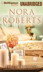 book cover of The Last Boyfriend by Nora Roberts